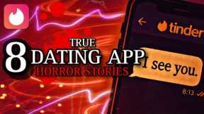 8 TRUE Horrifying Dating App Horror Stories 14 | (#scarystories) Ambient Fireplace