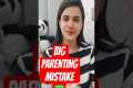 PARENTING MISTAKE ❌ Parenting Tip