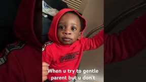 When gentle  parenting goes wrong #trending #shortvideo #shorts #short #fypシ #baby #shortvideos