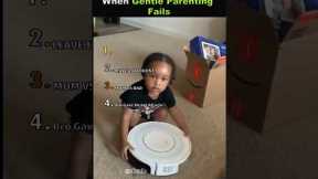When Gentle Parenting Fails