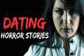 20 TRUE Haunting Dating Horror Stories