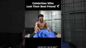 Celebrities Who Lost Their Best Friend 💔 (Pt.1)