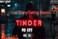 17 TRUE Scary Dating Tinder Stories