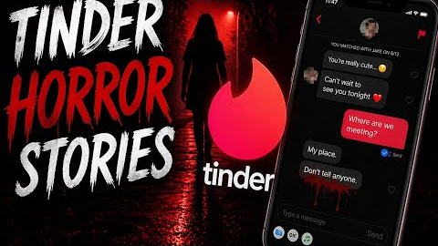 3 Tinder Dates Horror Stories 