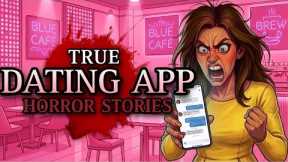 These TRUE Dating App Horror Stories Will Make You SCREAM!