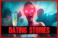 3 Dating Scary Stories That Will Make 