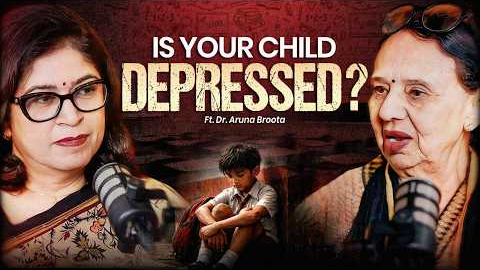 Biggest Parenting Mistakes, Childhood Traumas, Depression ft Dr Aruna Broota | TheTeacherApp Pod EP3