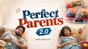 Perfect Parents 2.0 | Modern Parenting Gone Wrong